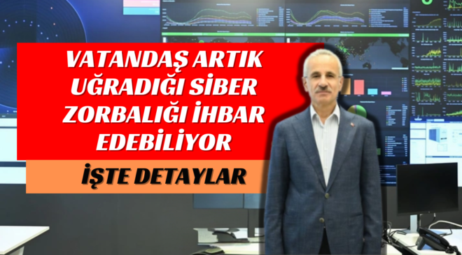 Vatandaşlar uğradığı siber zorbalığı ihbar edebiliyor
