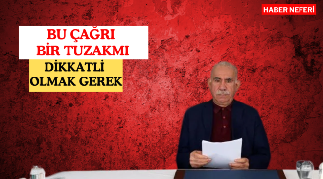 BU ÇAĞRI BİR TUZAKMI